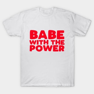 Babe With The Power - Labyrinth T-Shirt